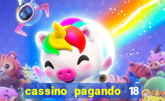 cassino pagando 18 reais no cadastro